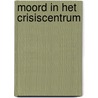Moord in het crisiscentrum door Straeten