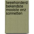Tweehonderd bekendste mooiste enz sonnetten