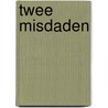 Twee misdaden door Jorge Ibarguengoitia