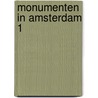 Monumenten in amsterdam 1 door Hans Tulleners