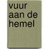 Vuur aan de hemel