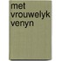 Met vrouwelyk venyn