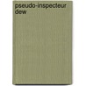 Pseudo-inspecteur dew door Peter Lovesey