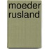 Moeder rusland