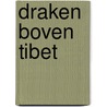 Draken boven tibet door Lambert