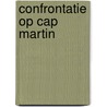 Confrontatie op cap martin by Macinnnes