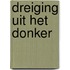 Dreiging uit het donker