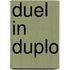 Duel in duplo