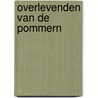 Overlevenden van de pommern door Will Berthold