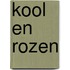 Kool en rozen