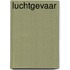 Luchtgevaar