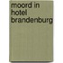 Moord in hotel brandenburg