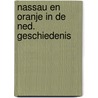 Nassau en oranje in de ned. geschiedenis by H.P.H. Jansen