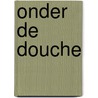 Onder de douche door Delden