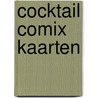 Cocktail comix kaarten door Swarte