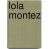 Lola montez by Wilhelm Jordan