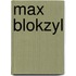 Max blokzyl