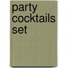 Party Cocktails set by J. Ray