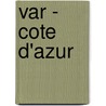 VAR - Cote d'Azur by L. Quisenaerts