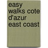 Easy Walks Cote D'Azur East Coast door Quisenaerts, Luc