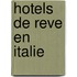 Hotels de Reve en Italie