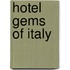 Hotel Gems of Italy