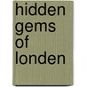 Hidden gems of Londen door Onbekend