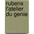 Rubens l'atelier du genie
