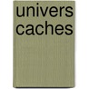 Univers caches door Onbekend