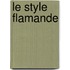 Le style flamande