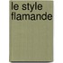 Le style flamande