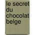 Le secret du chocolat belge