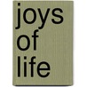 Joys of Life door Jo De Poorter