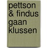 Pettson & Findus gaan klussen by Sven Nordqvist