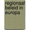 Regionaal beleid in Europa door J. van Ginderachter