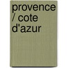 Provence / Cote d'Azur by Unknown