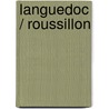 Languedoc / Roussillon door Klaus Simon