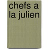 Chefs a la Julien door Onbekend