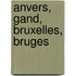 Anvers, Gand, Bruxelles, Bruges