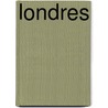 Londres by Lonely Planet