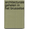 Architecturale gehelen in het Brusselse by Unknown