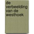 De verbeelding van de Westhoek