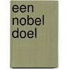 Een nobel doel door E. Hamerlijnck