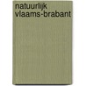 Natuurlijk Vlaams-Brabant by H. Dierickx