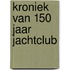 Kroniek van 150 jaar jachtclub