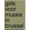 Gids voor musea in Brussel by Unknown