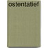 Ostentatief