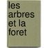 Les arbres et la foret