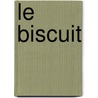 Le biscuit by D. Capon