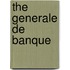 The Generale de Banque